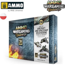 Vallejo Ammo: Wargaming Universe 08 - Aircraft and Spaceship Weathering - Postarzanie samolotów i statków kosmicznych